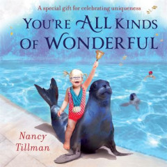You're All Kinds of Wonderful by Nancy Tillman (Boardbook)