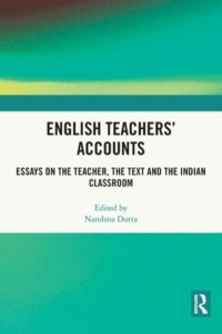 English Teachers' Accounts by Nandana Dutta