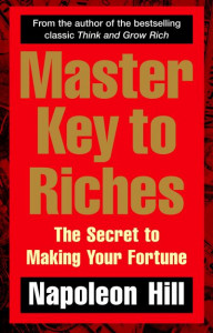 Master Key to Riches by Napoleon Hill