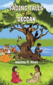 Fading Tales of the Deccan by Nasima H. Khan