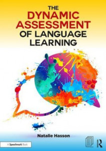 The Dynamic Assessment of Language Learning by Natalie Hasson