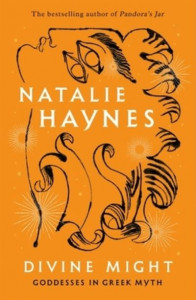 Divine Might by Natalie Haynes (Hardback)
