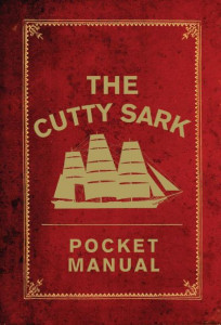 Cutty Sark Pocket Manual by Arron Hewett (Hardback)