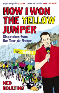 How I Won the Yellow Jumper by Ned Boulting