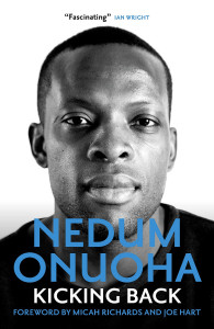 Kicking Back by Nedum Onuoha - Signed Edition