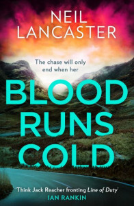 Blood Runs Cold (Book 4) by Neil Lancaster