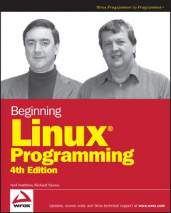Beginning Linux Programming by Neil Matthew
