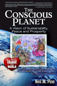 The Conscious Planet by Neil M. Pine
