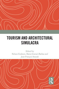 Tourism and Architectural Simulacra by Nelson H. H. Graburn