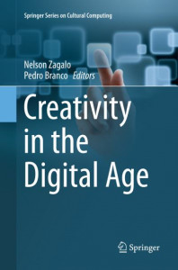 Creativity in the Digital Age by Nelson Zagalo