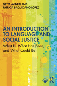 An Introduction to Language and Social Justice by Netta Avineri