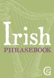 Irish Phrasebook by Ciaran O. Pronntaigh