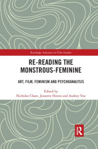 Re-Reading The Monstrous-Feminine by Nicholas Chare