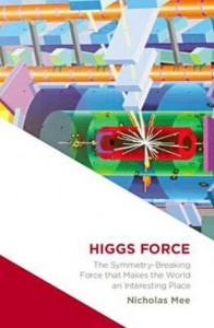 Higgs Force by Nicholas Mee