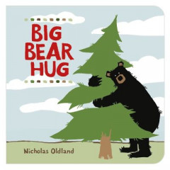 Big Bear Hug by Nicholas Oldland (Boardbook)