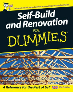 Self Build and Renovation For Dummies by Nicholas Walliman
