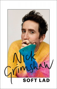 Soft Lad by Nick Grimshaw - Signed Edition