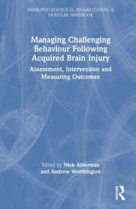 Managing Challenging Behaviour Following Acquired Brain Injury by Nick Alderman (Hardback)