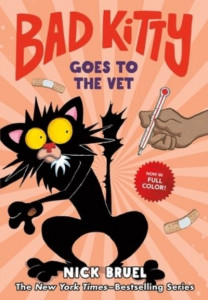 Bad Kitty Goes to the Vet by Nick Bruel (Hardback)