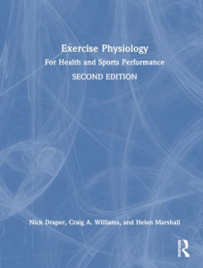 Exercise Physiology by Nick Draper (Hardback)