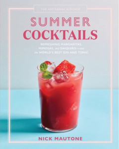 Summer Cocktails by Nick Mautone (Hardback)