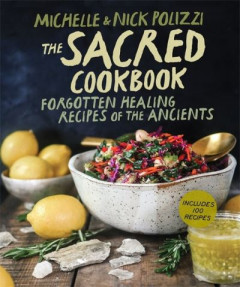 The Sacred Cookbook by Nick Polizzi (Hardback)