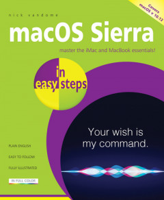 macOS Sierra in Easy Steps by Nick Vandome