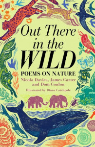 Out There in the Wild by Nicola Davies (Hardback)