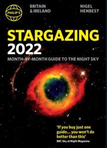 Philip's 2022 Stargazing Month-by-Month Guide to the Night Sky Britain & Ireland by Heather Couper