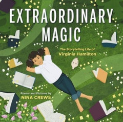 Extraordinary Magic by Nina Crews (Hardback)