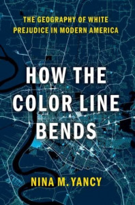 How the Color Line Bends by Nina Yancy