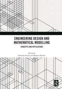 Engineering Design and Mathematical Modelling by Nnamdi Nwulu
