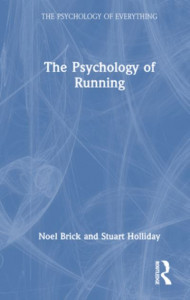 The Psychology of Running by Noel Brick (Hardback)