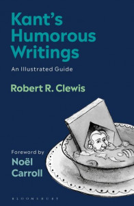 Kant's Humorous Writings by Robert R. Clewis