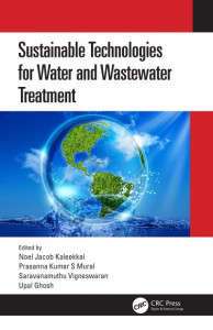 Sustainable Technologies for Water and Wastewater Treatment by Noel Jacob Kaleekkal