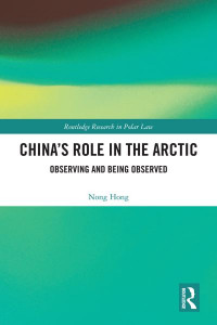 China's Role in the Arctic by Nong Hong