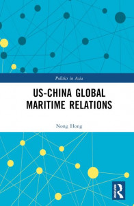US-China Global Maritime Relations by Nong Hong (Hardback)