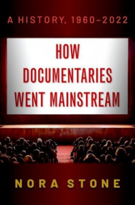 How Documentaries Went Mainstream by Nora Stone (Hardback)