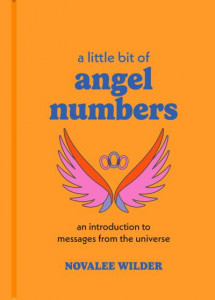 A Little Bit of Angel Numbers by Novalee Wilder (Hardback)