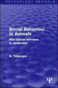 Social Behaviour in Animals: With Special Reference to Vertebrates by N. Tinbergen