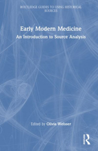 Early Modern Medicine by Olivia Weisser (Hardback)