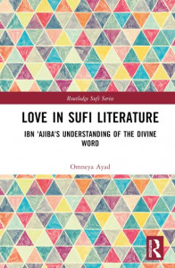 Love in Sufi Literature by Omneya Ayad (Hardback)