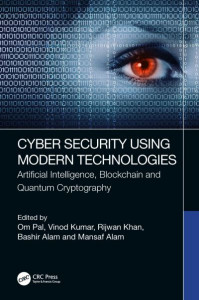 Cyber Security Using Modern Technologies by Om Pal (Hardback)
