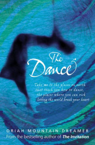 The Dance by Oriah Mountain Dreamer