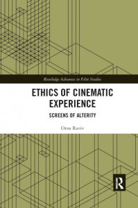 Ethics of Cinematic Experience by Orna Raviv