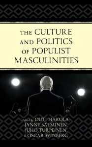 The Culture and Politics of Populist Masculinities by Outi Hakola (Hardback)