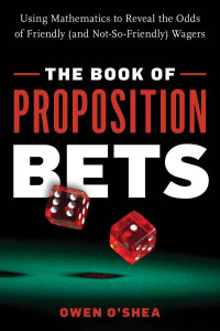 The Book of Proposition Bets by Owen O'Shea