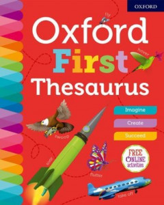 Oxford First Thesaurus by Andrew Delahunty (Hardback)