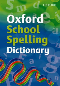 Oxford School Spelling Dictionary by R. E. Allen