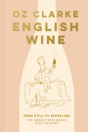 English Wine by Oz Clarke